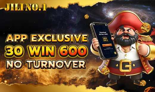 JILINo1 app-exclusive deposit ₱30 win up to ₱600